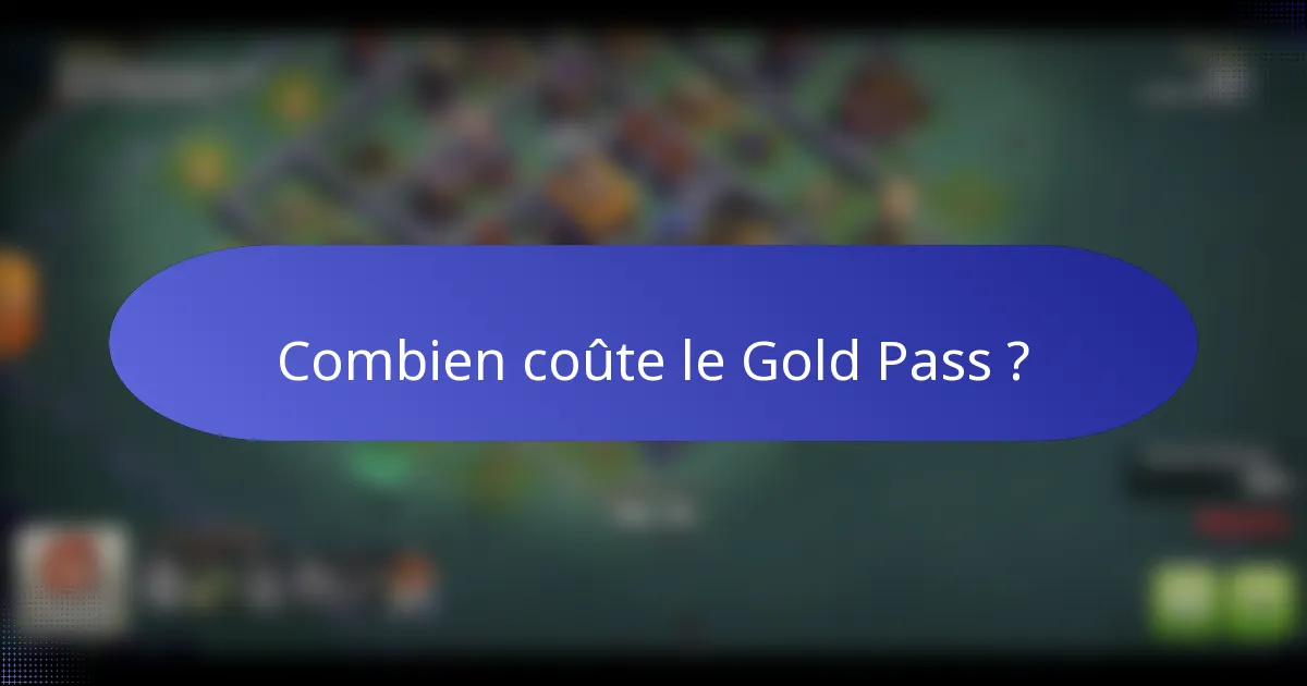 Combien coûte le Gold Pass ?