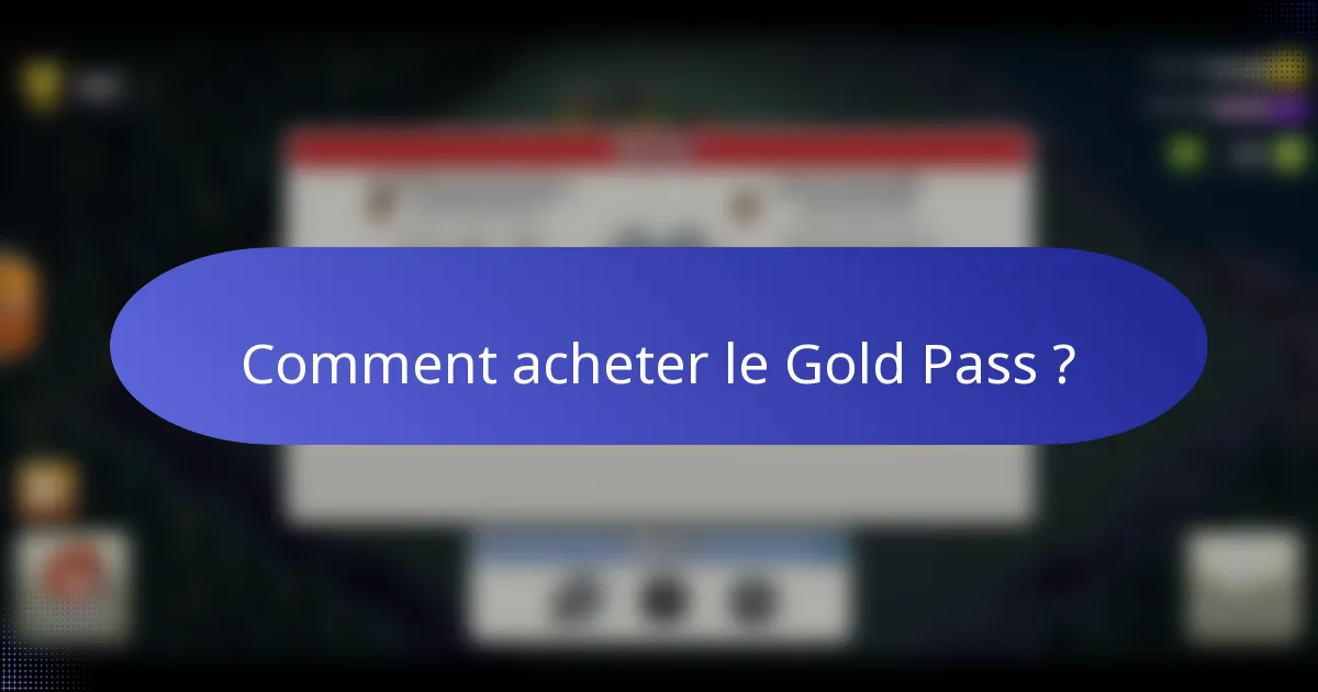 Comment acheter le Gold Pass ?
