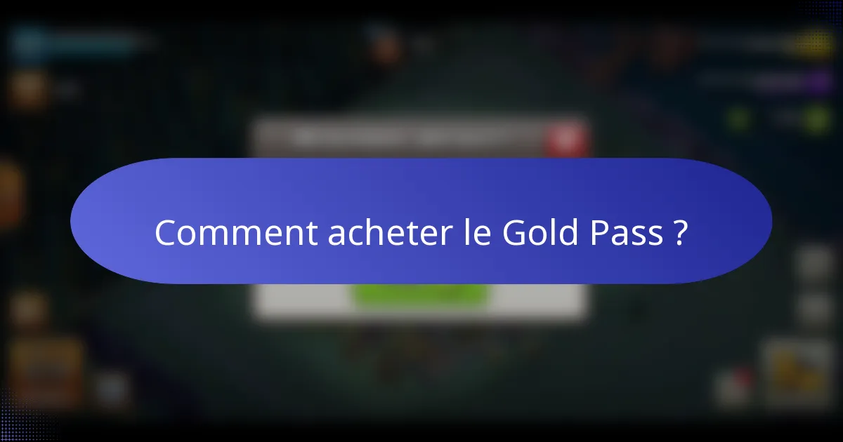 Comment acheter le Gold Pass ?