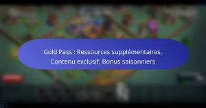 Read more about the article Gold Pass : Ressources supplémentaires, Contenu exclusif, Bonus saisonniers