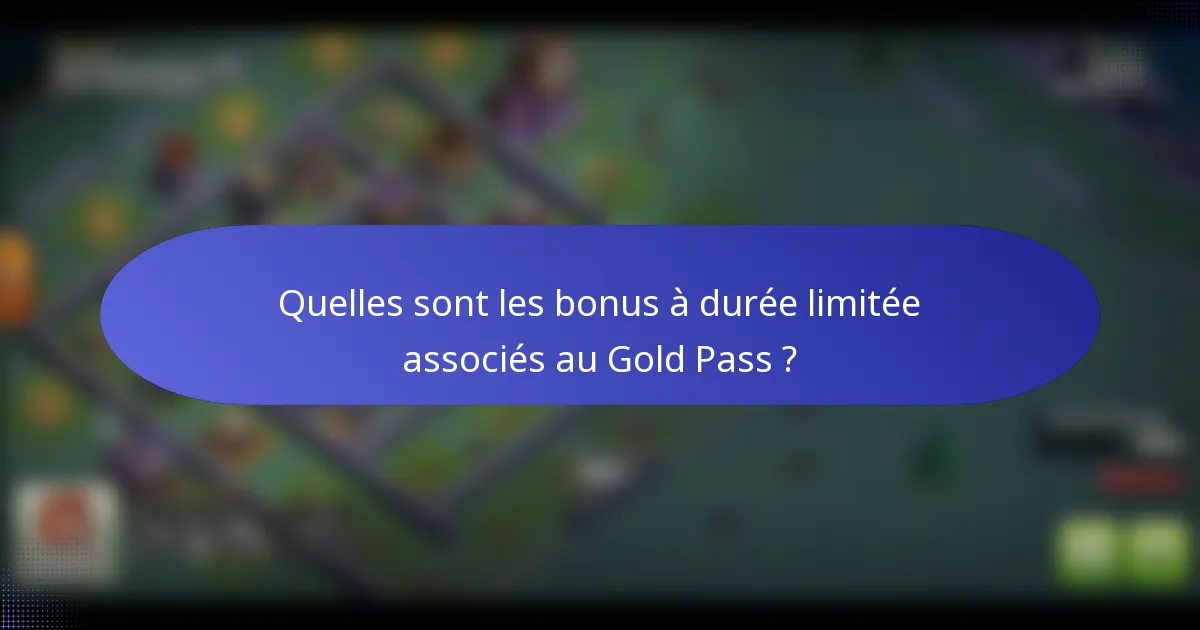 Quelles sont les bonus à durée limitée associés au Gold Pass ?